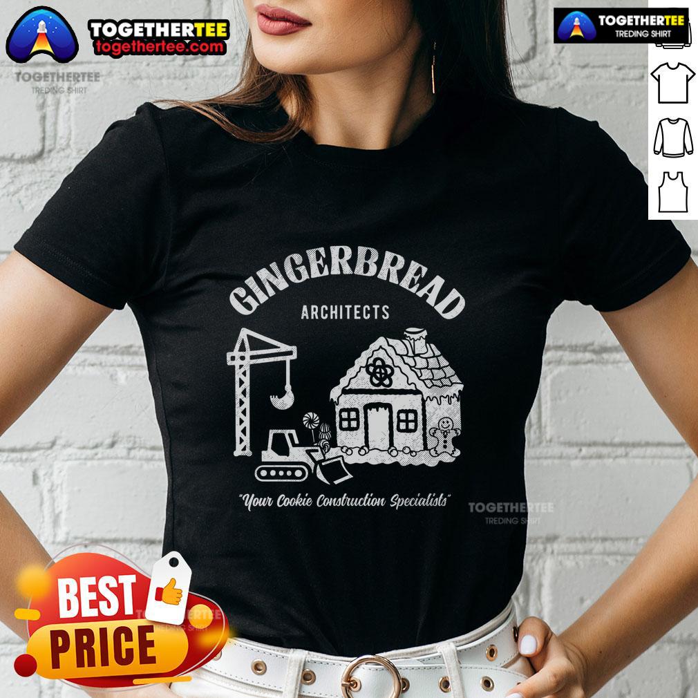 Official Gingerbread Architects Your Cookies Construction Specialists T-Shirt - Image 3