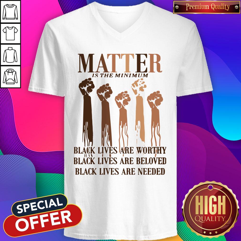Awesome Matter Is The Minimum Black Lives Are Worthy Black Lives Are Beloved Juneteenth Shirt - Image 3