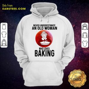 Alternative view of Original Never Underestimate An Old Woman Who Loves Baking Shirt