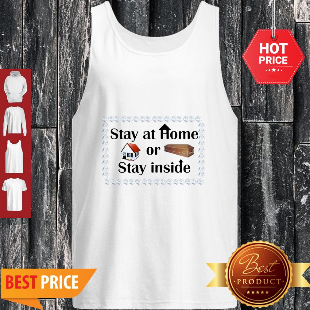 Stay At Home Or Stay Inside Coffin Shirt - Image 4