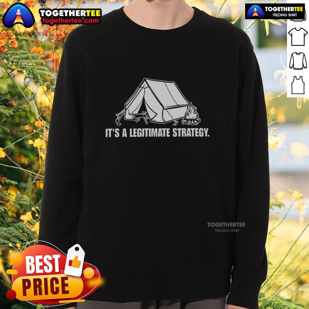 Top It's A Legitimate Strategy Camping T-Shirt - Image 5