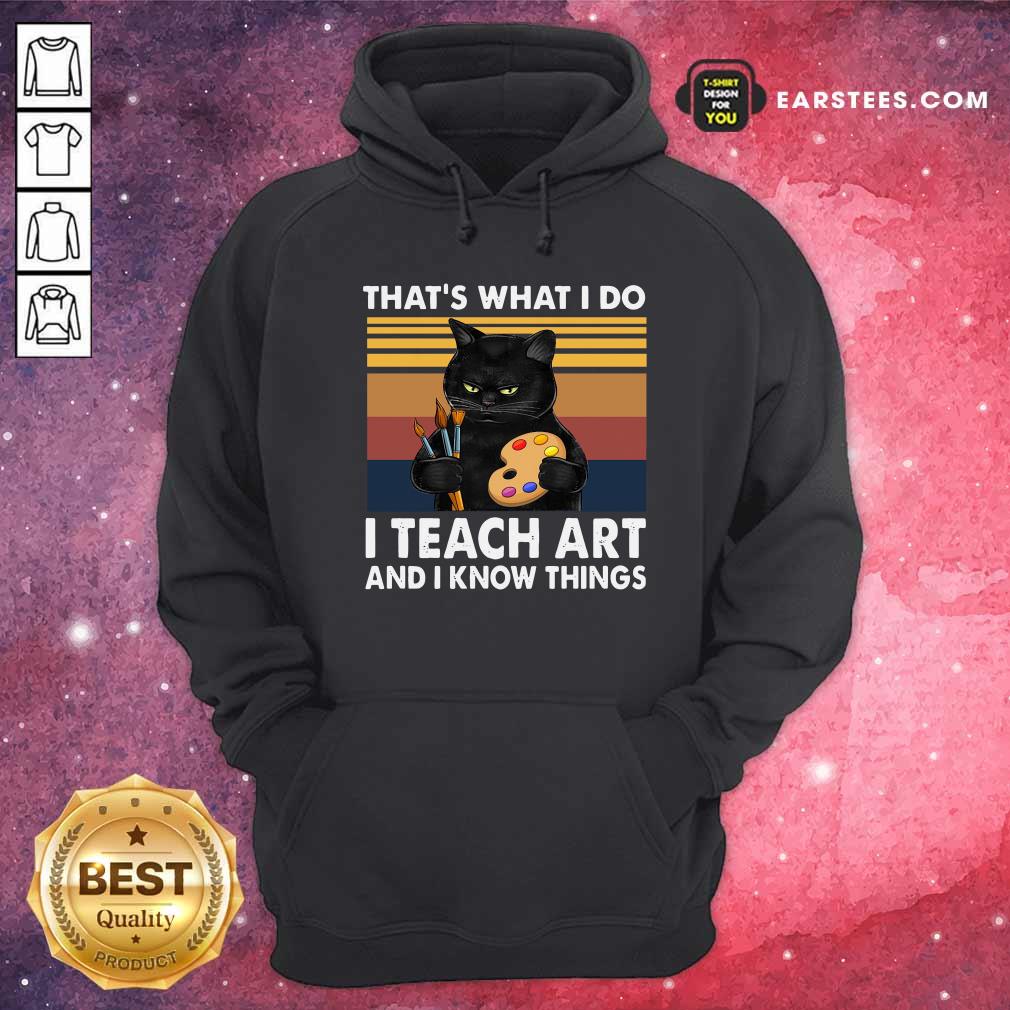 Official Black Cat Thats What I Do I Teach Art And Know Things Vintage Shirt - Image 3