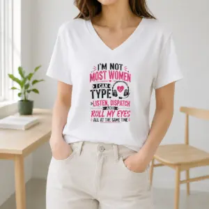 Alternative view of Funny Nice I'm Not Most Women I Can Type Listen Dispatch And Roll My Eyes At The Same Time Shirt