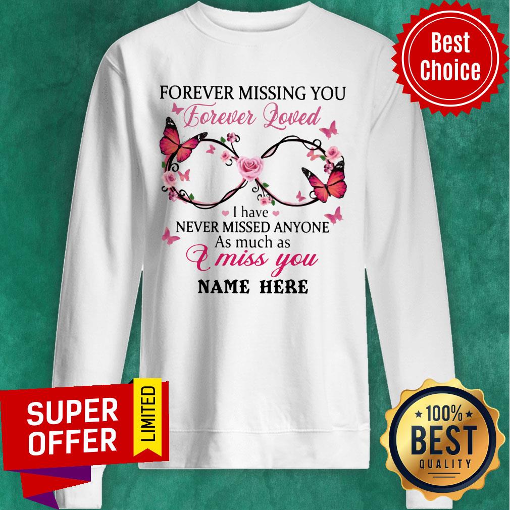 Forever Missing You Loved I Miss You Shirt - Image 4