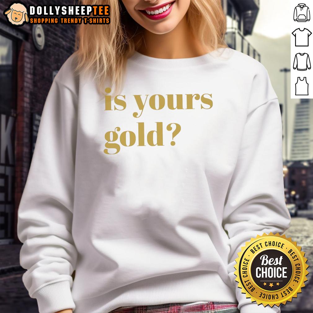 Awesome Is Yours Gold Funny T-Shirt - Image 5
