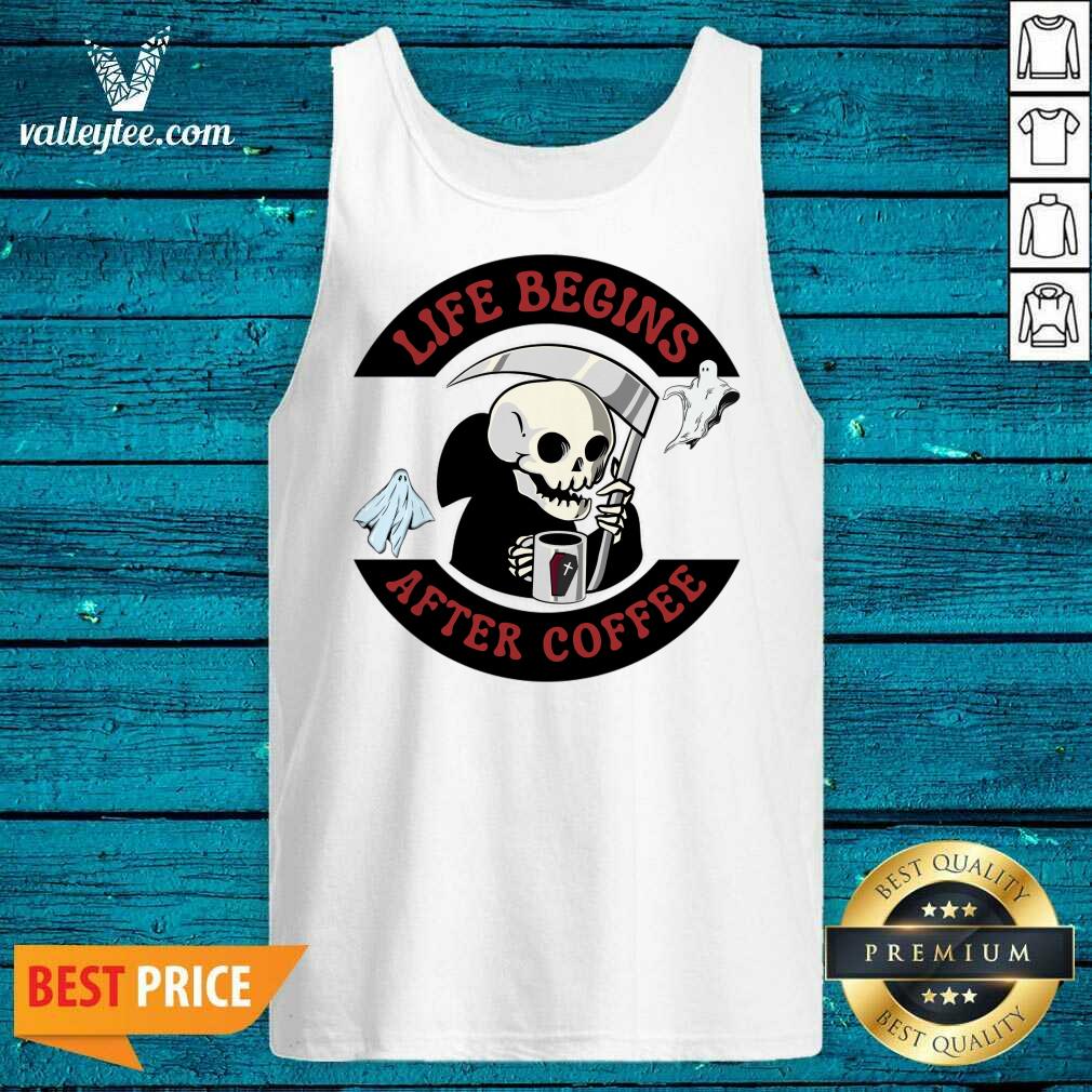 Life Begins After Coffee Shirt - Image 2