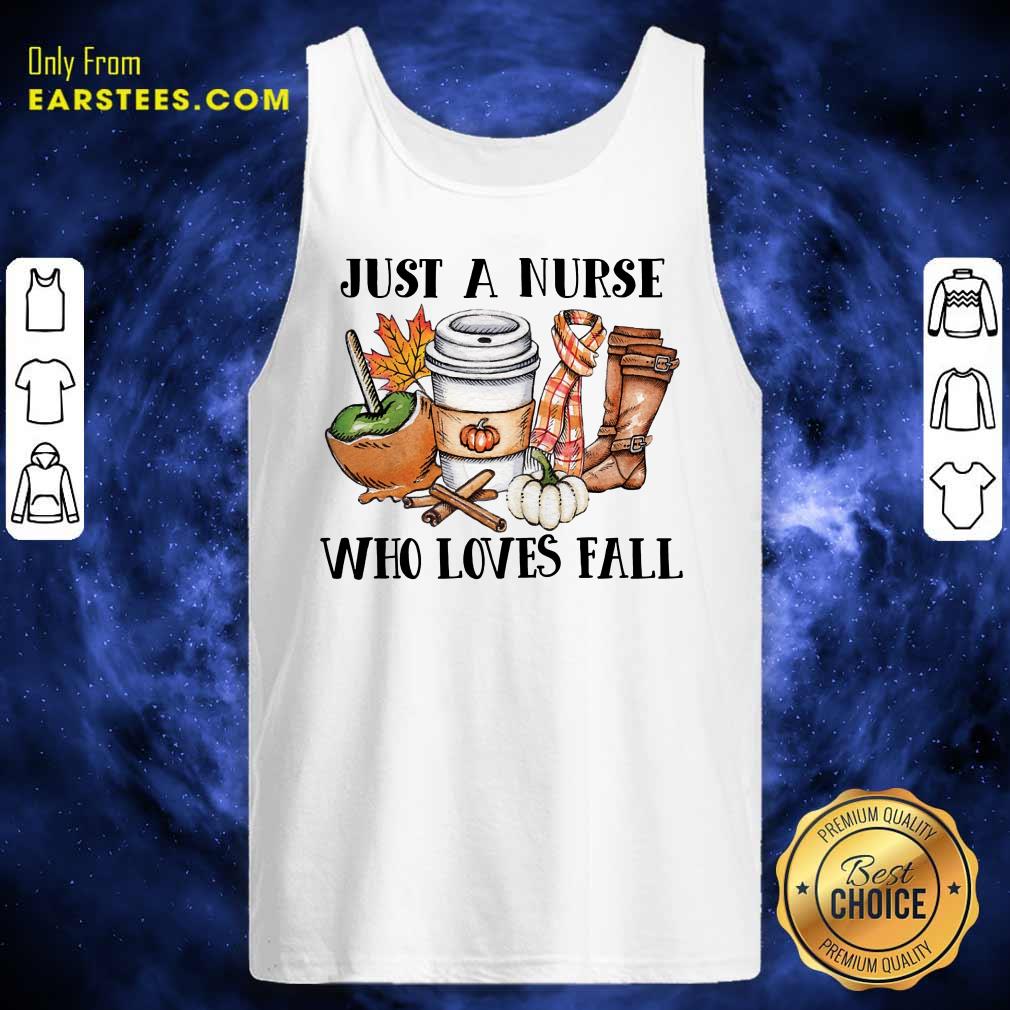 Good Just A Nurse Worker Who Loves Fall Shirt - Image 2