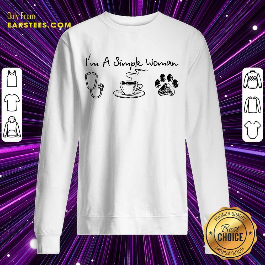 I’m A Simple Woman I Like Nurse Coffee And Paw Dog Shirt - Image 3