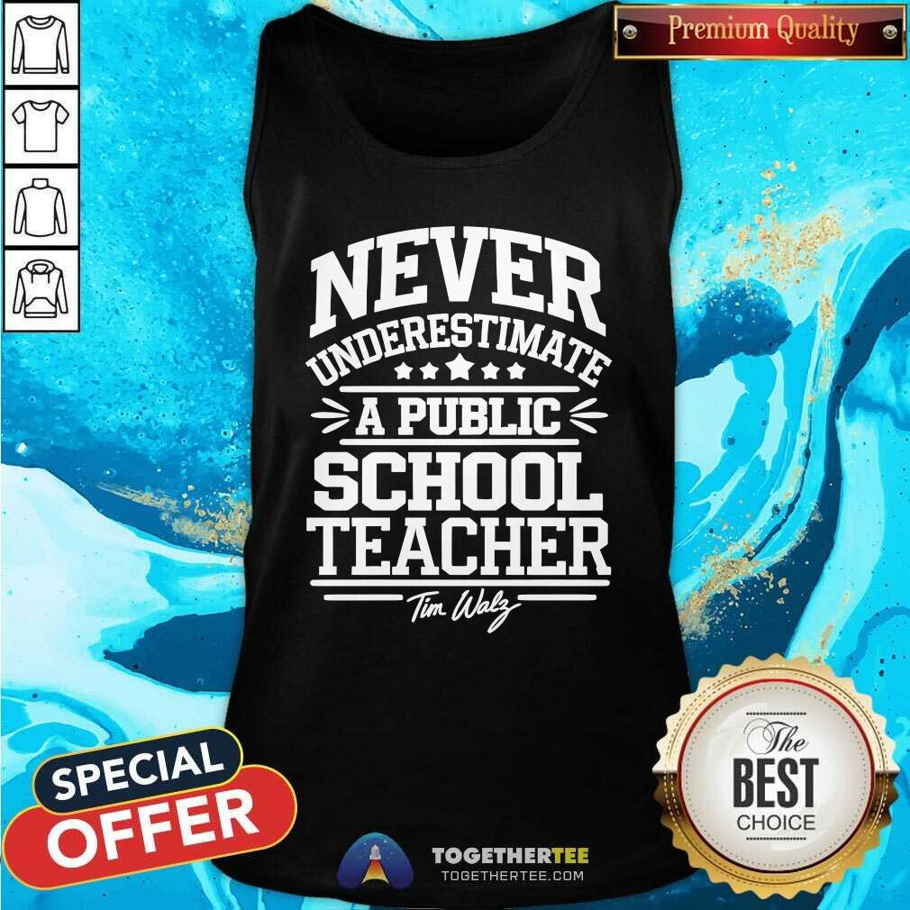 Original Tim Walz DNC Never Underestimate A Public School Teacher T-Shirt - Image 3