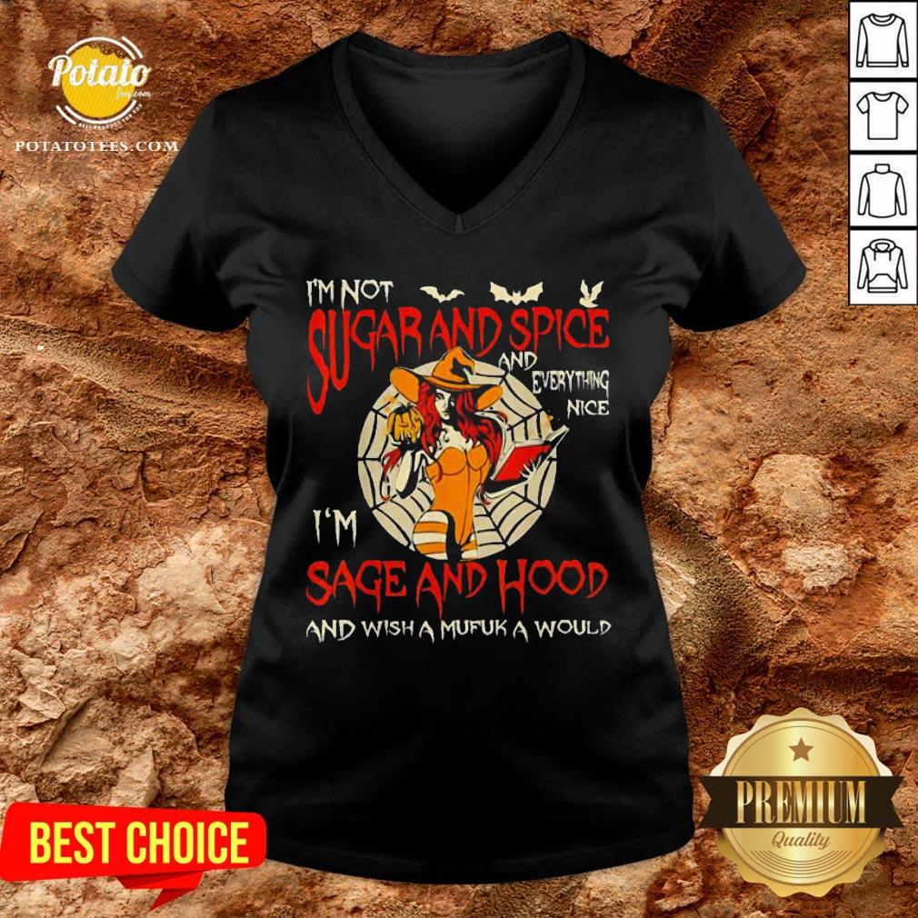 I’m Sugarand Spice And Everything Nice I’m Sage And Hood Shirt - Image 2