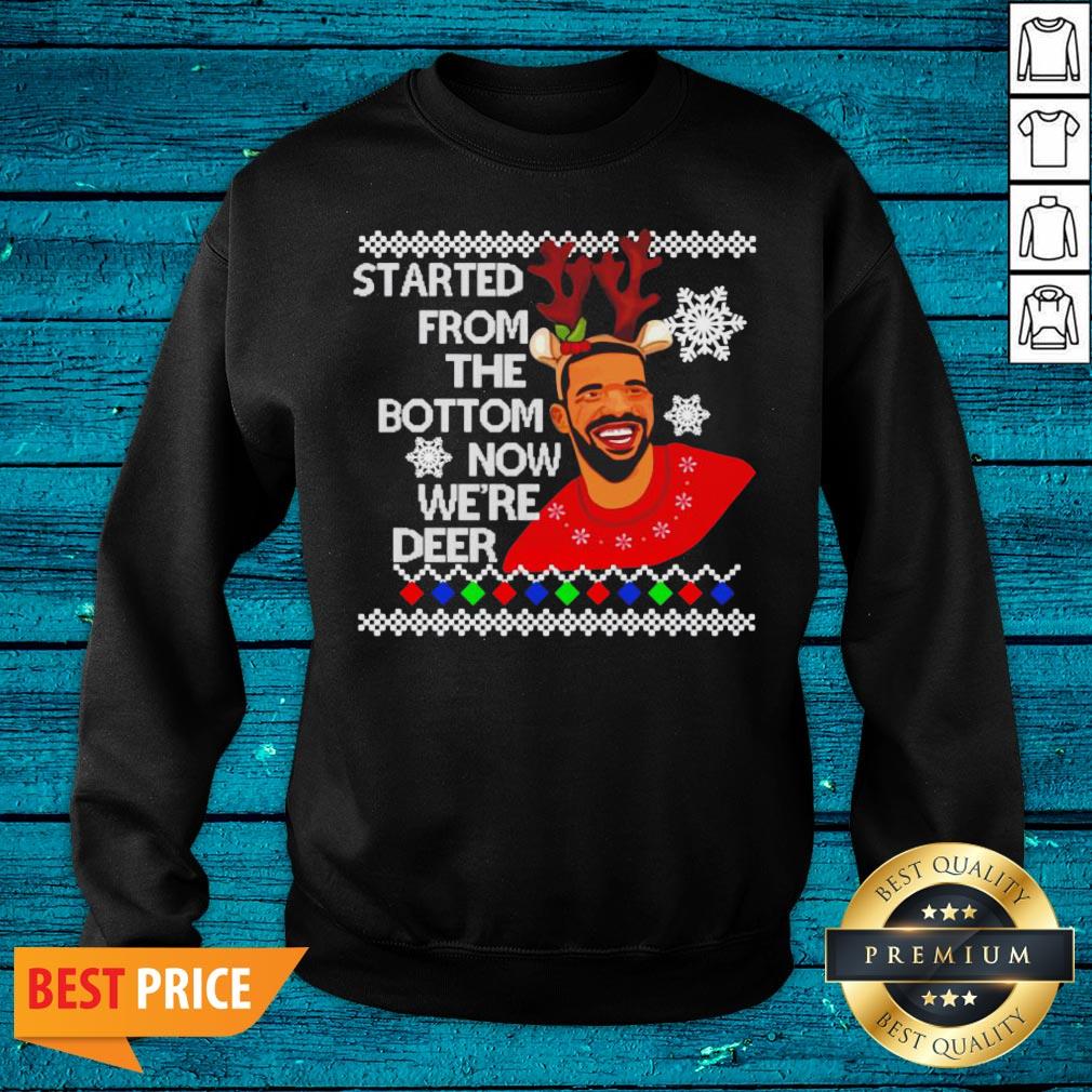 Top Drake Started From The Bottom Now We’re Deer Christmas Shirt - Image 5