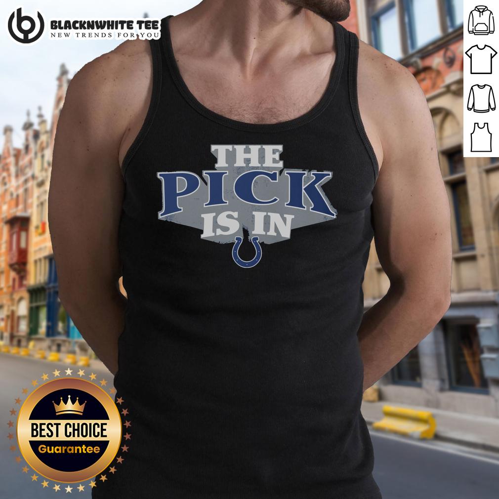 Nice Indianapolis Colts Pick Is In T-Shirt - Image 4