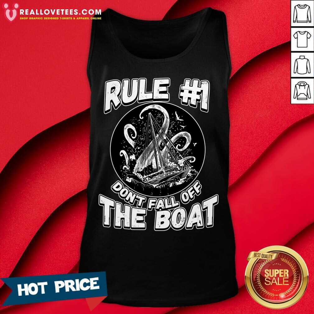 Rule Number 1 Don't Fall Off The Boat Shirt - Image 2