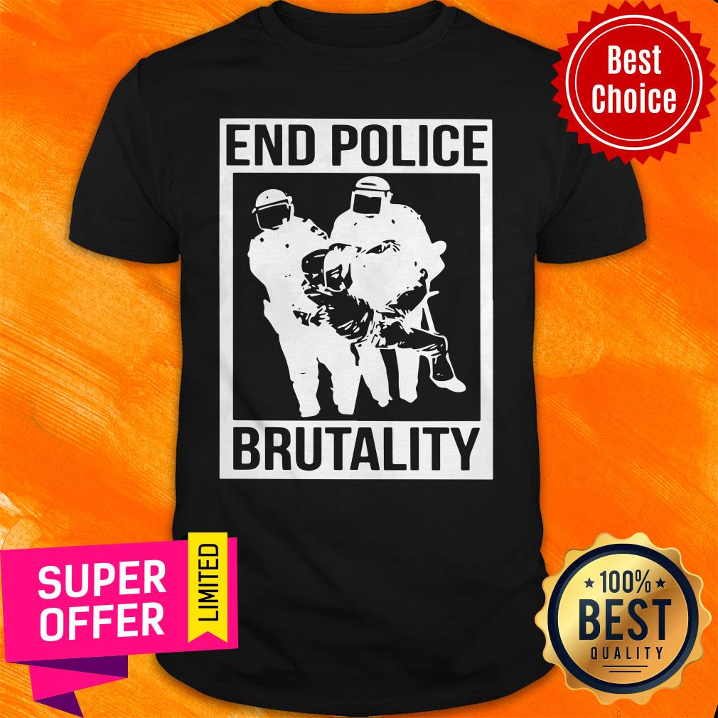 Premium End Police Brutality Shirt