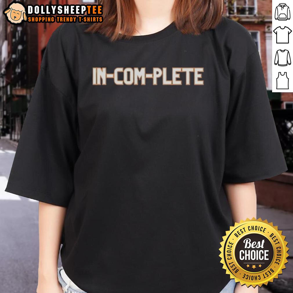 Pretty Denver Broncos In-Com-Plete T-Shirt - Image 3