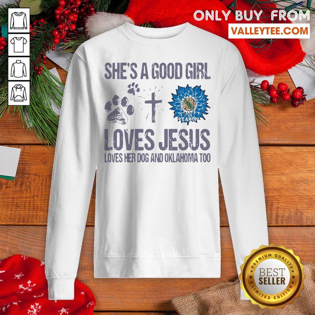 Delicate Shes A Good Girl Loves Jesus Loves Her Dog And Oklahoma Too Sunflowers Shirt - Image 5
