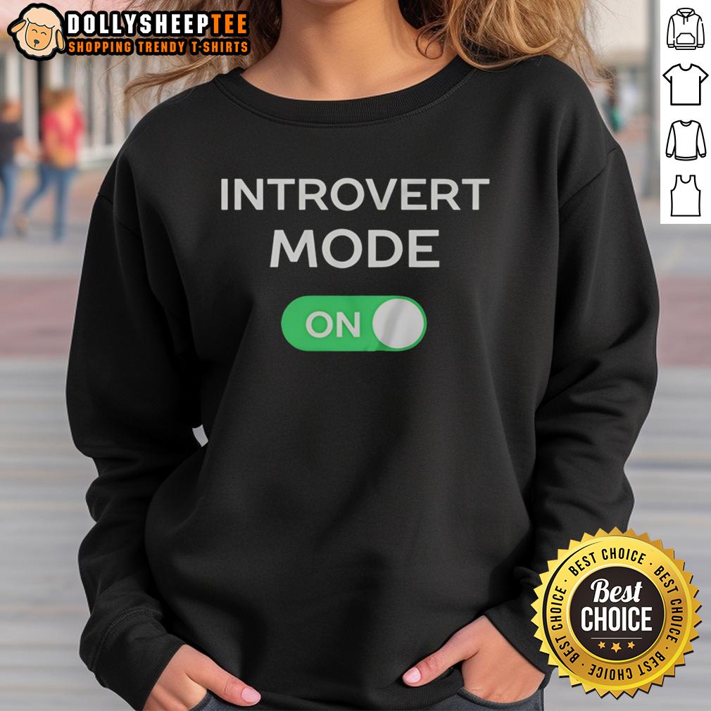 Awesome Introvert Mode Turning On Funny T-Shirt - Image 5