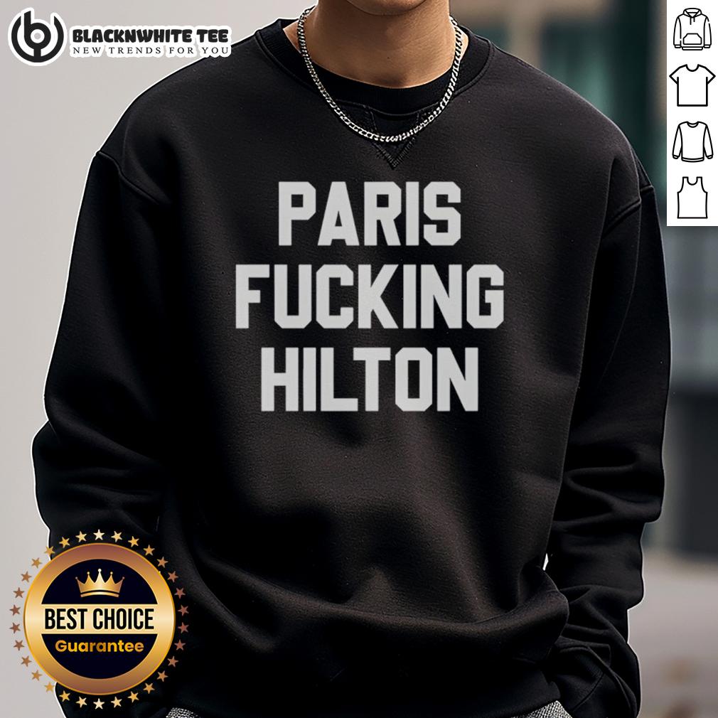 Nice Paris Fcking Hilton T-Shirt - Image 5