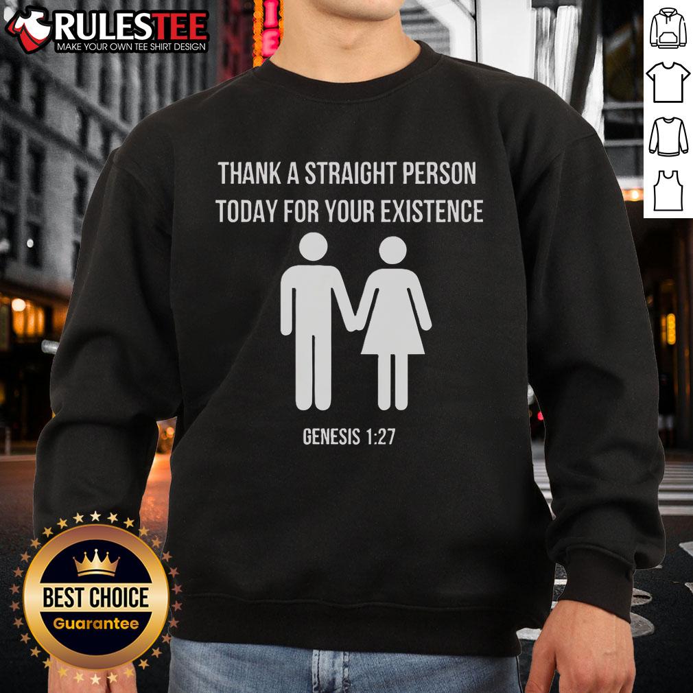 Official Thank A Straight Person Today For Your Existence Genesis 127 T-Shirt - Image 5
