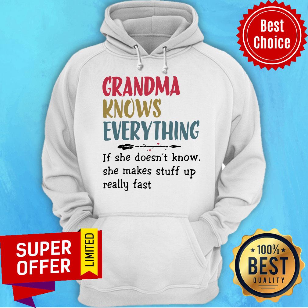 Grandma Knows Everything If She Doesn’t Know She Makes Stuff Up Really Fast Shirt - Image 3