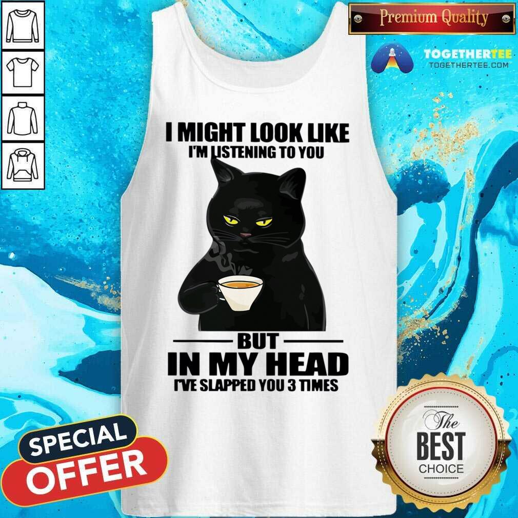 Cat I Might Look Like I'm Listening To You But In My Head Shirt - Image 2