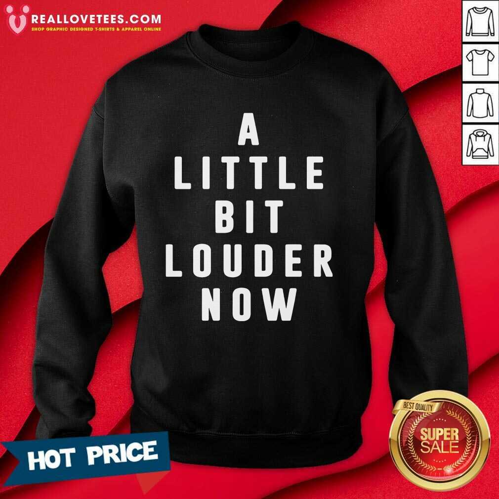 Perfect A Little Bit Louder Now Shirt - Image 3