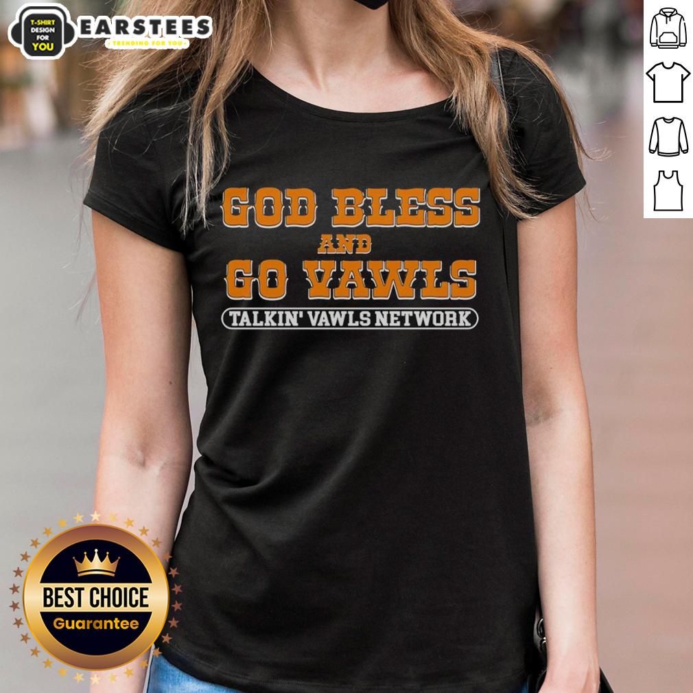 Good God Bless And Go Vawls Talkin Vawls Network Tennessee Volunteers Fan T-Shirt - Image 3