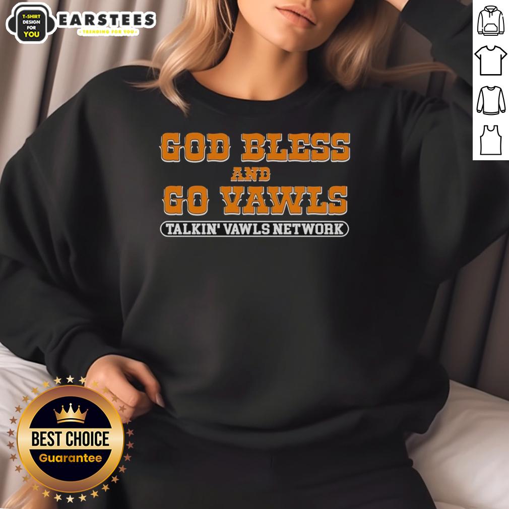 Good God Bless And Go Vawls Talkin Vawls Network Tennessee Volunteers Fan T-Shirt - Image 5