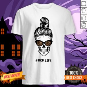 Skull Mom Life Messy Bun Leopard Day Of The Dead Shirt