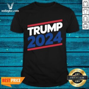 High Quality Donald Trump 2024 Shirt