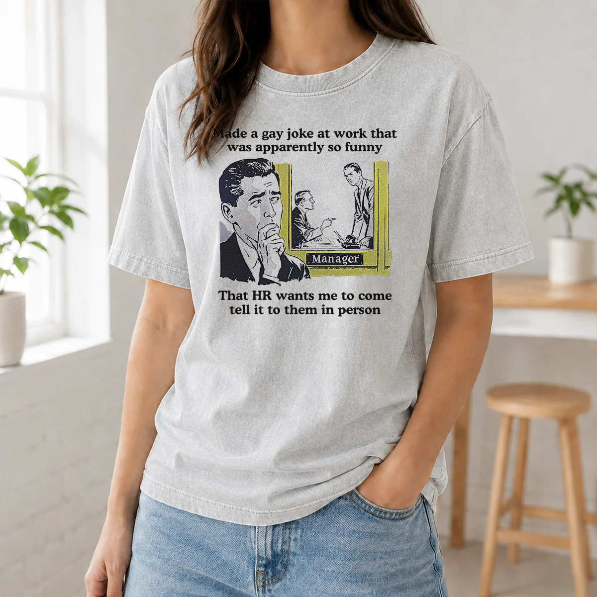 Pretty Made A Gay Joke At Work That Was Apparently So Funny That HR Wants Me To Come Tell It To Them In Person Shirt - Image 7