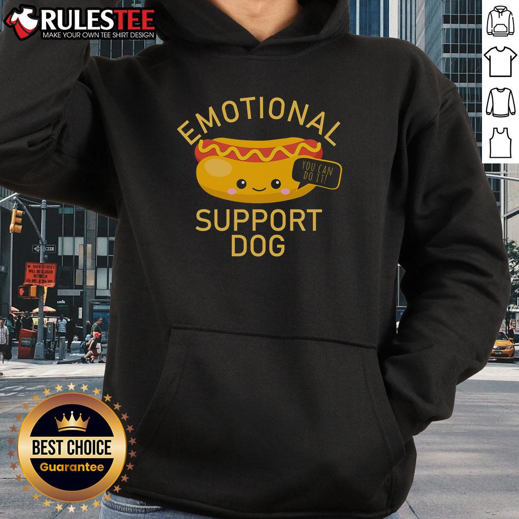 Cute Emotional Support Dog You Can Do It Funny Hot Dog T-Shirt - Image 2