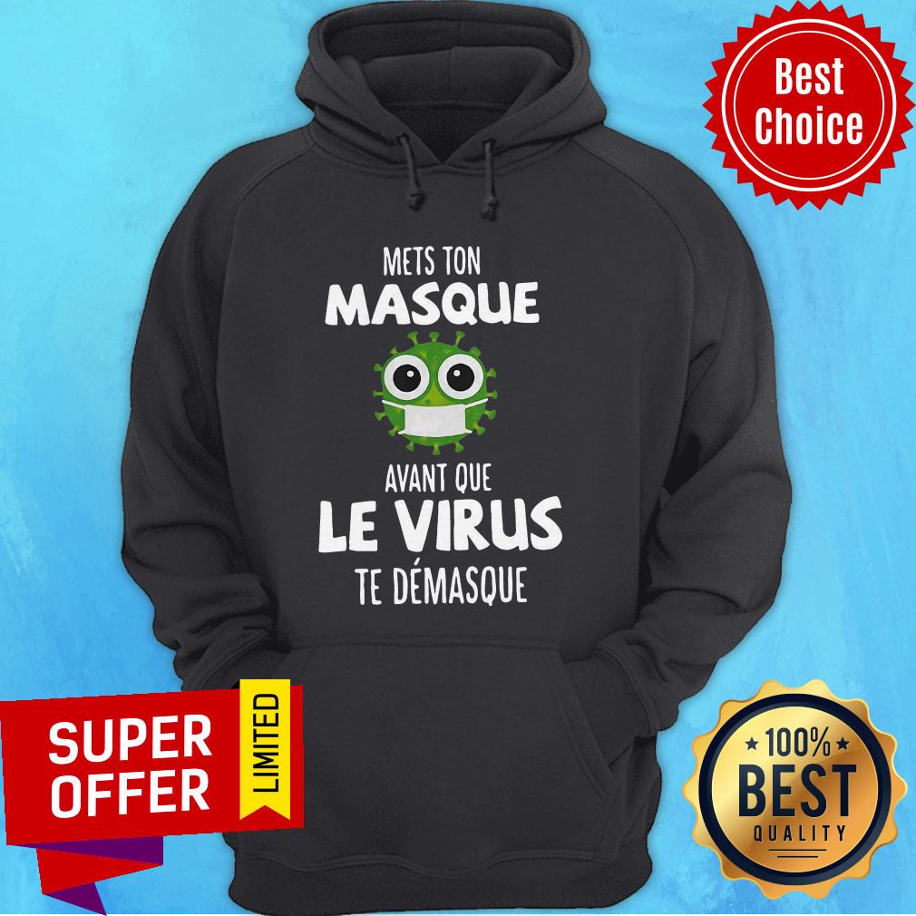 Nice Mets Ton Masque Avant Que Le Virus Te Demasque Shirt - Image 3