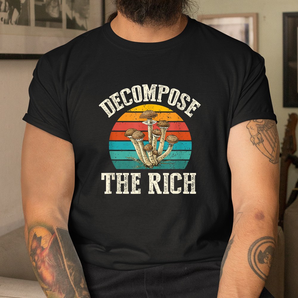 Decompose The Rich Marxist Mushroom Socialist Communist Shirt - Image 3