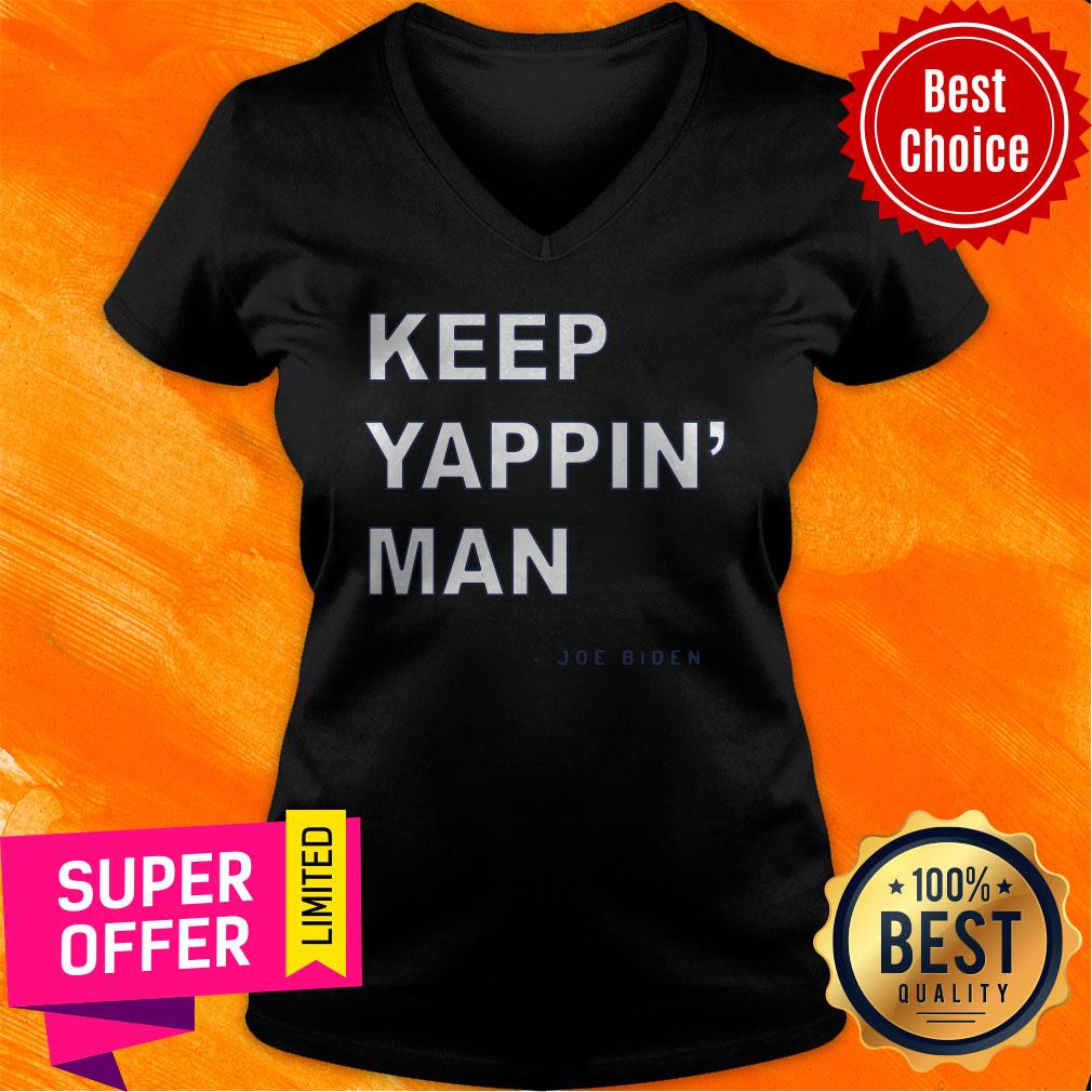 Awesome Keep Yappin' Man Joe Biden Shirt - Image 4