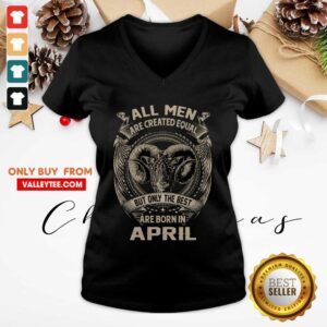 Alternative view of All Men Are Created Equal Are In Born April Shirt