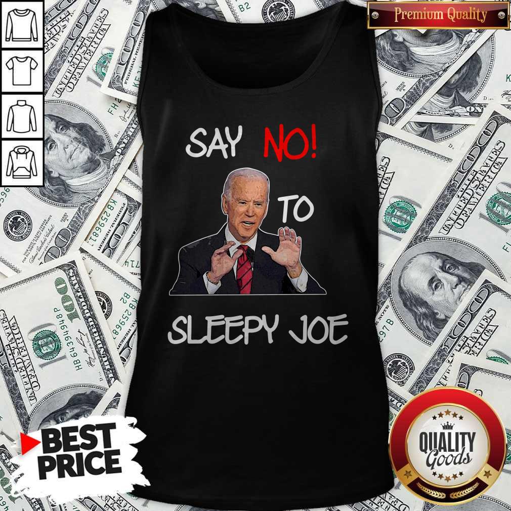 Good Say No To Sleepy Joe Shirt - Image 4