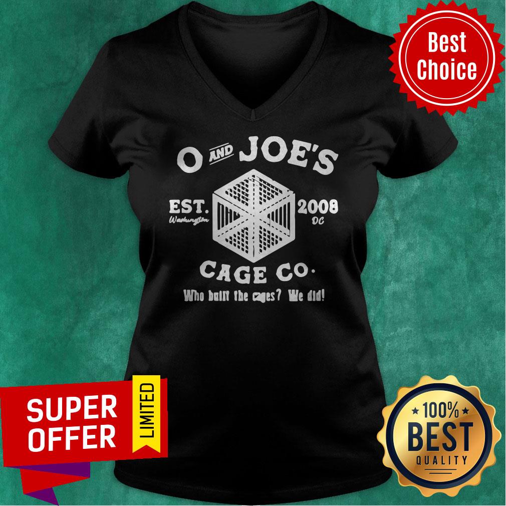 Top O And Joe’s Est 2008 Cage Co Who Built The Cages We Did Shirt - Image 2