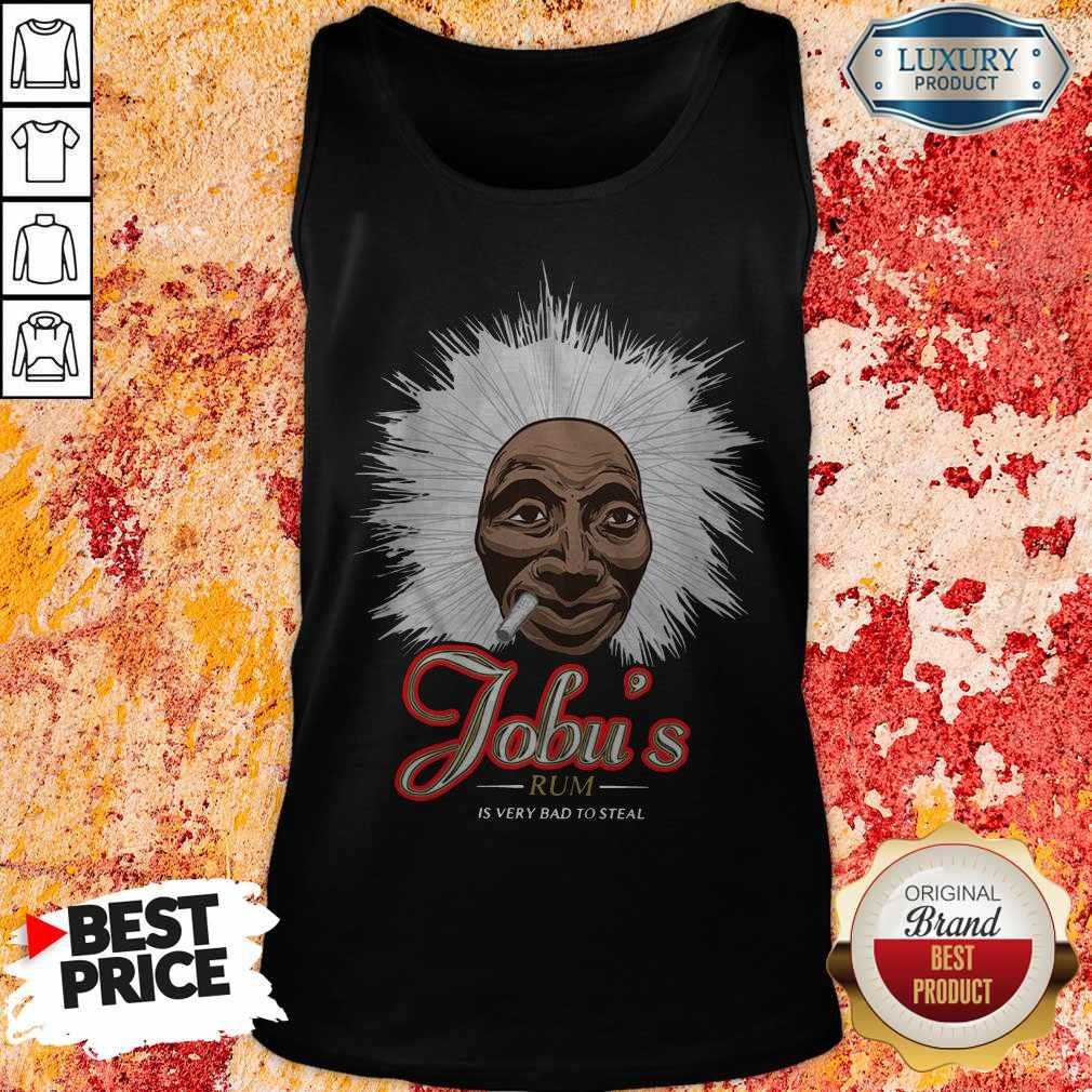 Jobu’s Rum Is Very Bad To Steal Shirt - Image 5