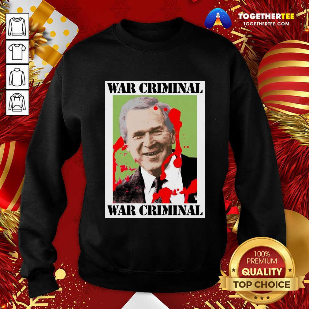 Awesome War Criminal George Bush Shirt - Image 4