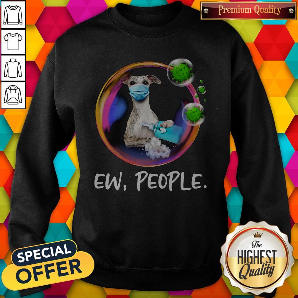 Top Whippet Safety Bubble Face Mask Ew People Shirt - Image 2