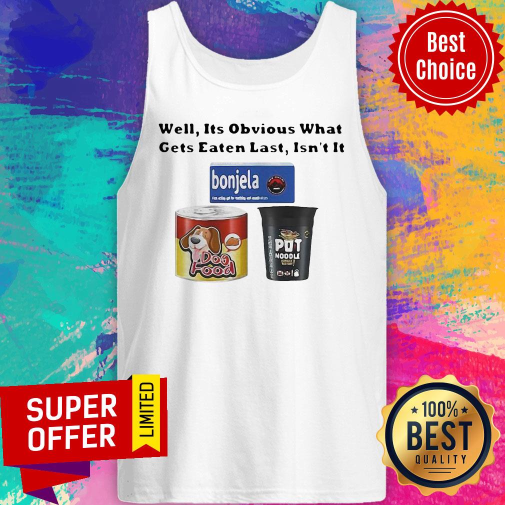 Premium Well It’s Obvious What Gets Eaten Last Isn’t It Shirt - Image 4