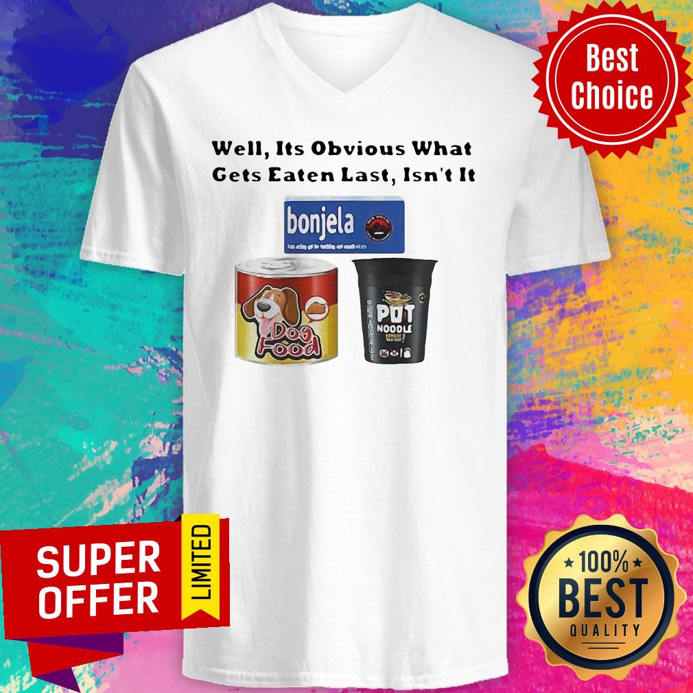 Premium Well It’s Obvious What Gets Eaten Last Isn’t It Shirt - Image 3