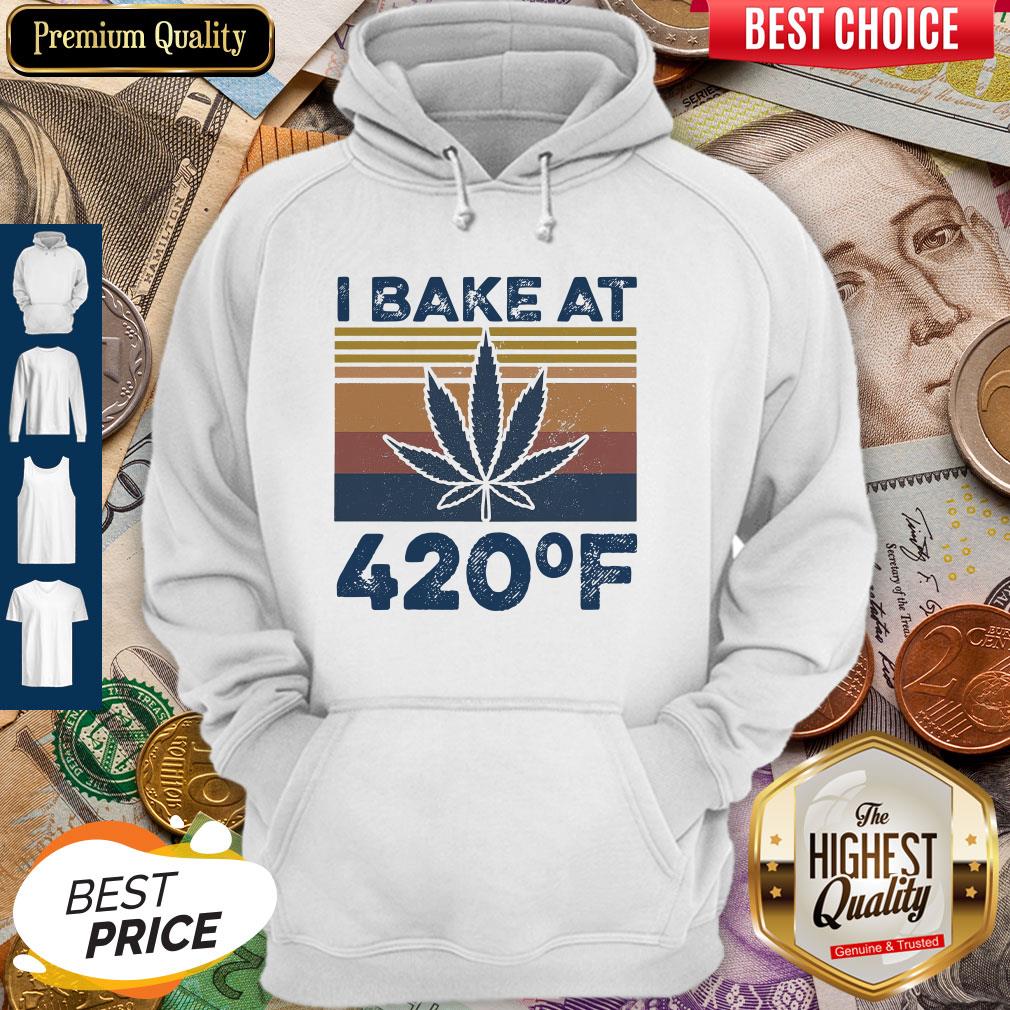 Weed I Bake At 420 F Vintage Version Shirt - Image 5