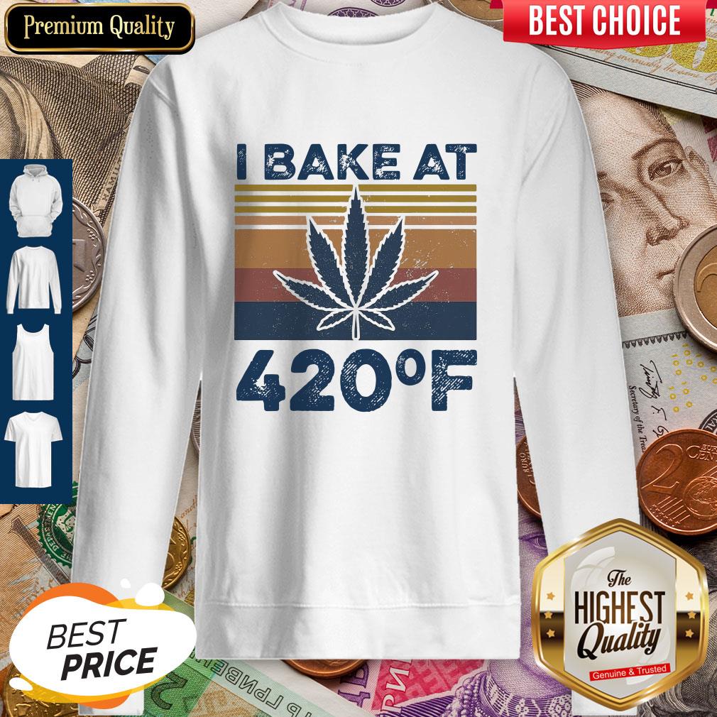 Weed I Bake At 420 F Vintage Version Shirt - Image 4
