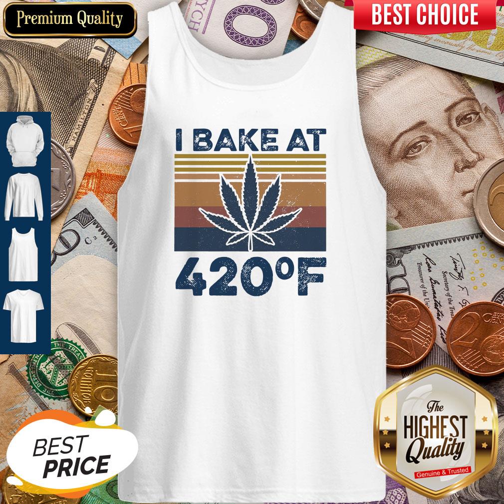 Weed I Bake At 420 F Vintage Version Shirt - Image 3