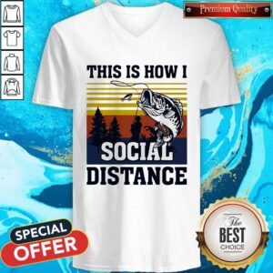 Alternative view of Hot Fishing This Is How I Social Distance Shirt