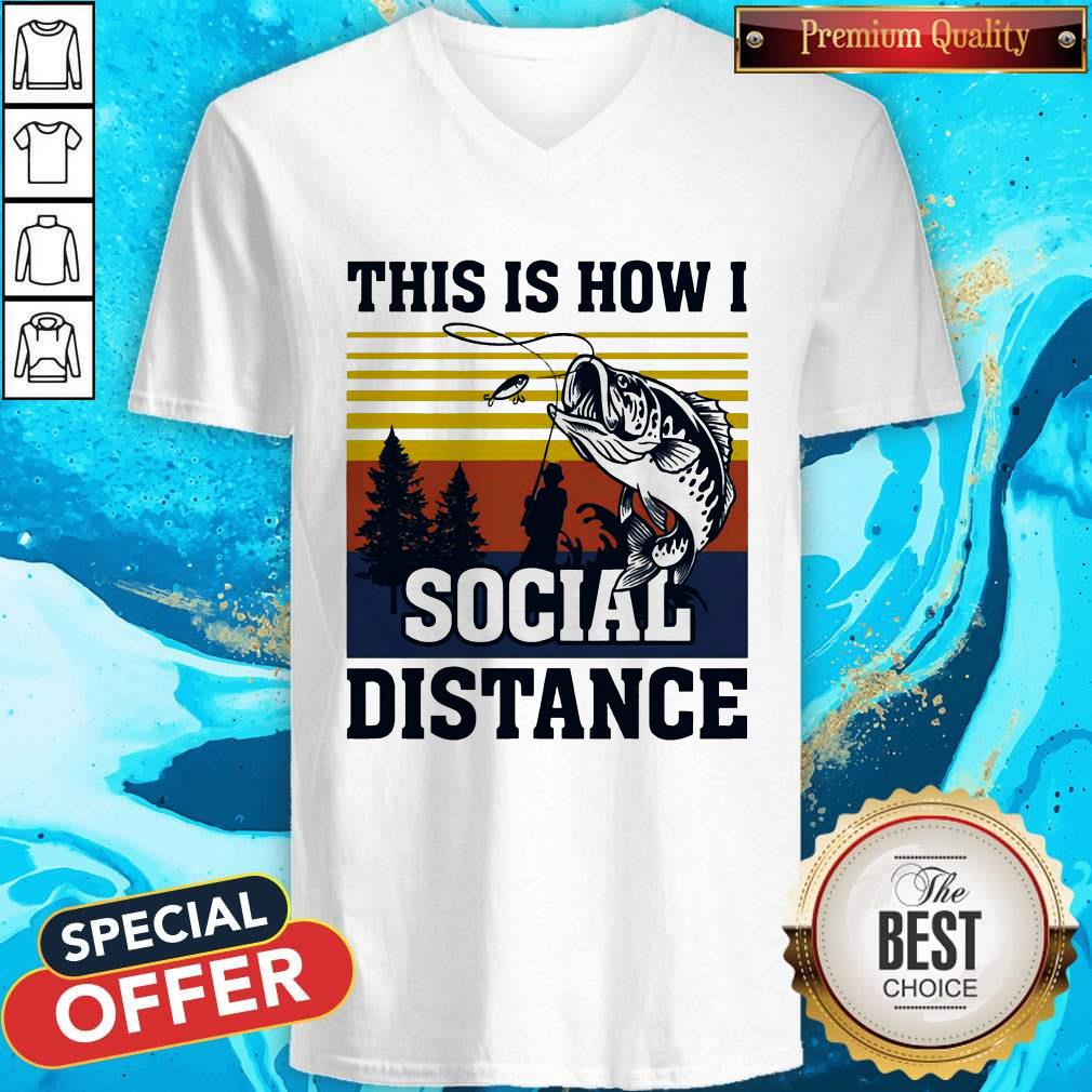 Hot Fishing This Is How I Social Distance Shirt - Image 2