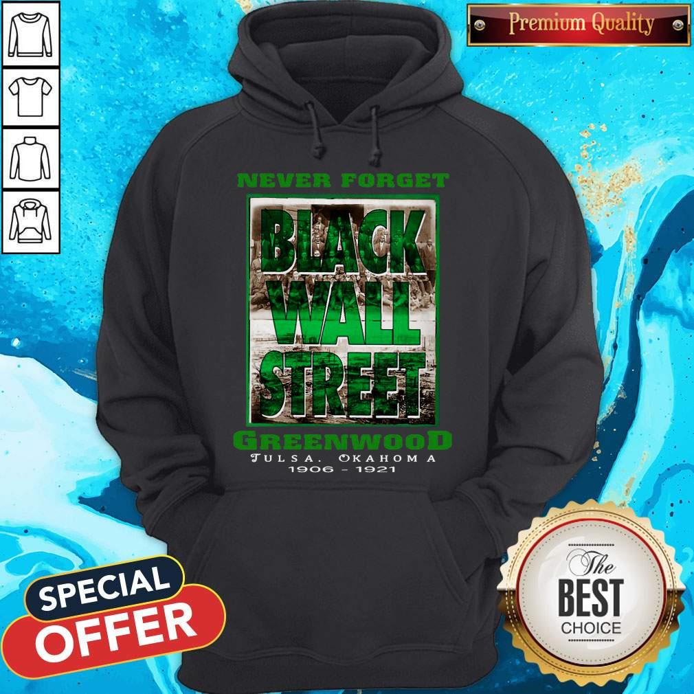 Never Forget Black Wall Street Greenwood Tulsa Oklahoma 1906 1921 Shirt - Image 5