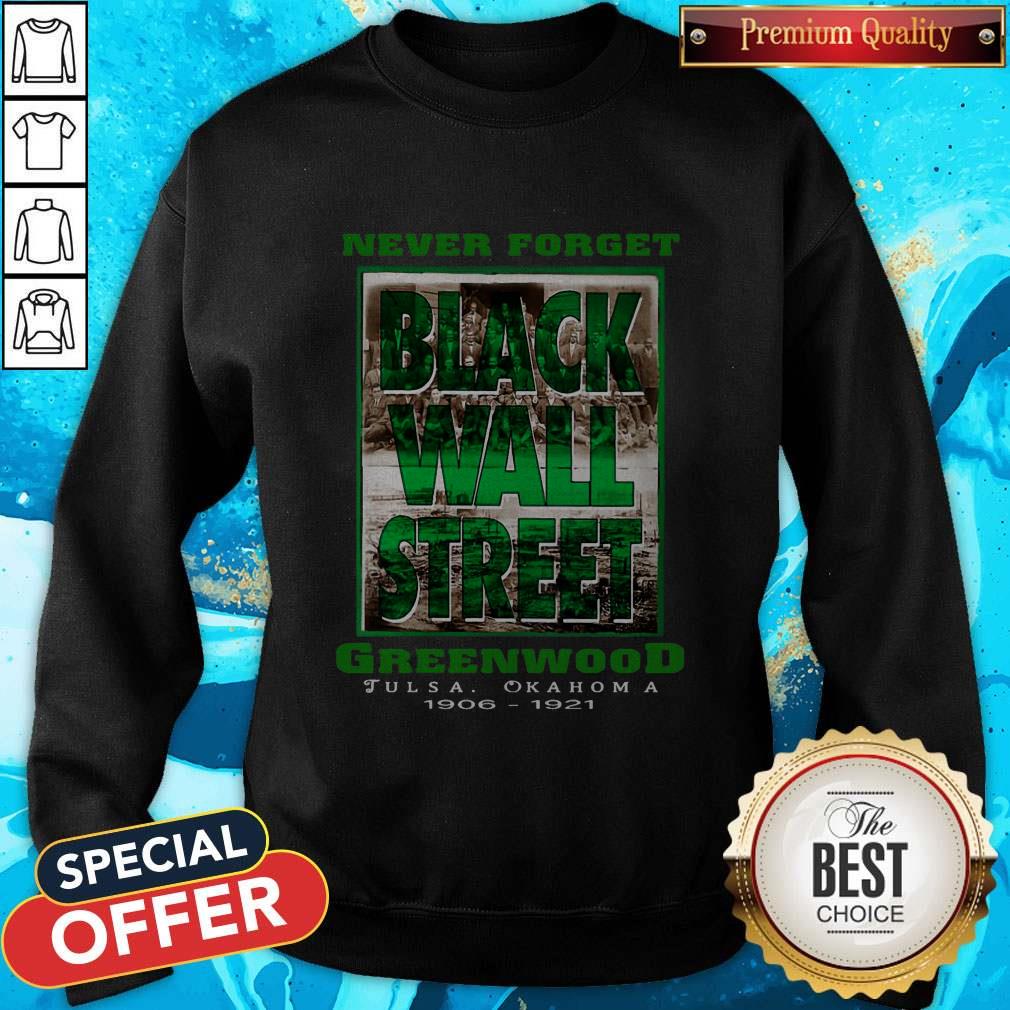 Never Forget Black Wall Street Greenwood Tulsa Oklahoma 1906 1921 Shirt - Image 4